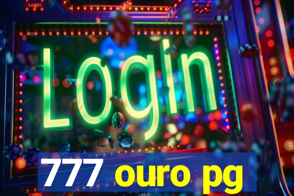 777 ouro pg